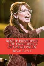 Rogue President