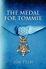 The Medal for Tommie