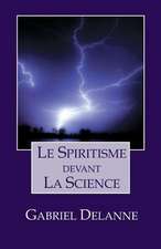 Le Spiritisme Devant La Science