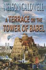 A Terrace on the Tower of Babel