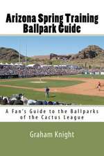 Arizona Spring Training Ballpark Guide