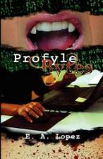 Lopez, E: Profyle Bytes