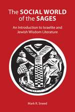 The Social World of the Sages an Introduction to Israelite and Jewish Wisdom Literature