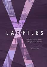 Lax-Files: Behind the Scenes with the Los Angeles Cast and Crew