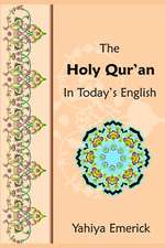 The Holy Qur'an in Today's English