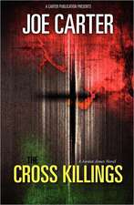 The Cross Killings: A Jordan Jones Novel