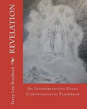 Revelation - An Interpretation Using Chronological Flashback