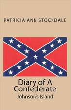 Diary of a Confederate: Johnson's Island