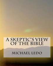 A Skeptic's View of the Bible