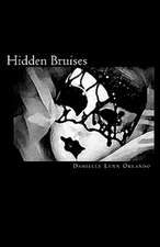 Hidden Bruises: True Stories of Redemption and Hope