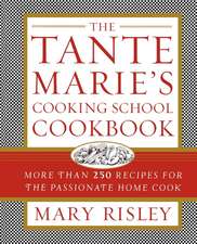 The Tante Marie's Cooking School Cookbook