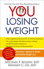 You: The Owner's Manual to Simple and Healthy Weight Loss