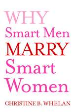 Why Smart Men Marry Smart Women