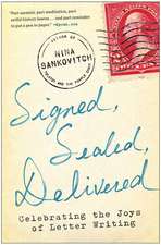 Signed, Sealed, Delivered: Celebrating the Joys of Letter Writing