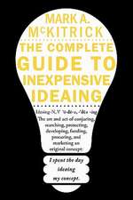 The Complete Guide to Inexpensive Ideaing