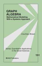 Graph Algebra: Mathematical Modeling With a Systems Approach