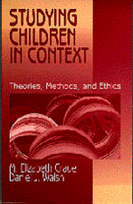 Studying Children in Context: Theories, Methods, and Ethics