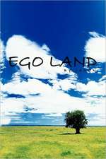 Ego Land