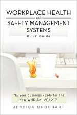 Workplace Health and Safety Management Systems