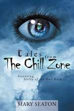 Tales from the Chill Zone