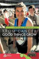 From Cancer Good Things Grow