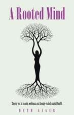 A Rooted Mind