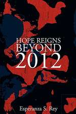 Hope Reigns - Beyond 2012