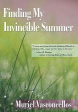 Vasconcellos, M: Finding My Invincible Summer