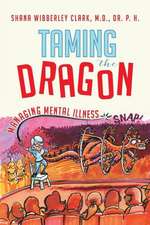 Taming the Dragon