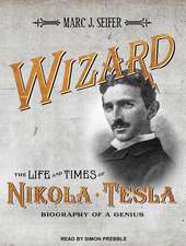 Wizard: Biography of a Genius