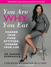 You Are Why You Eat: Change Your Food Attitude, Change Your Life