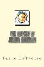 The Odyssey of Joshua Robinson