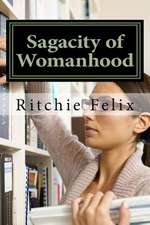 Sagacity of Womanhood