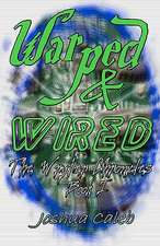 Warped & Wired