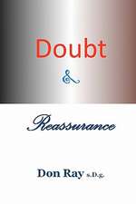 Doubt and Reassurance