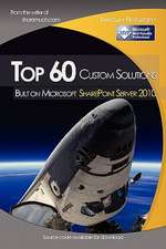 Top 60 Custom Solutions Built on Microsoft Sharepoint Server 2010