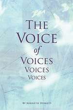 The Voice of Voices, Voices, Voices