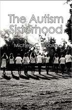 The Autism Sisterhood