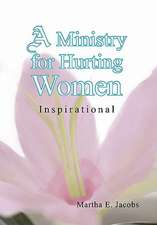 Jacobs, M: Ministry for Hurting Women