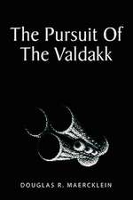 The Pursuit of the Valdakk