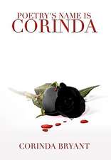 Bryant, C: Poetry's Name Is Corinda