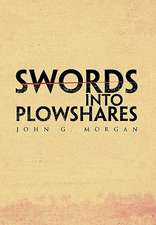 Morgan, J: Swords Into Plowshares