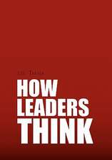 Thayer, L: How Leaders Think