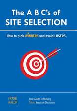 The A B C¿s of SITE SELECTION