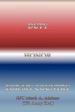 Duty. Honor. for My Country