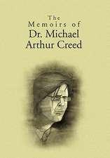 Malvin M. Pilato, M: Memoirs of Dr. Michael Arthur Creed