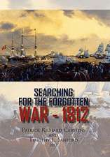 Searching for the Forgotten War - 1812 Canada