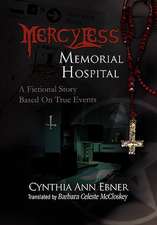 Mercy-Less Memorial Hospital