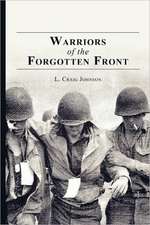 Warriors of the Forgotten Front