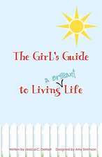 The Girl's Guide to Living a Brilliant Life!